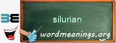 WordMeaning blackboard for silurian